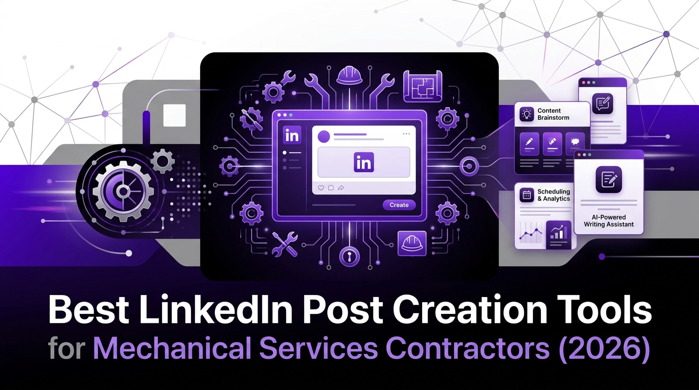 Best LinkedIn Post Creation Tools for Mechanical Services Contractors (2026)